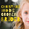 Christiane und die groÃen Brüder (E-bog)